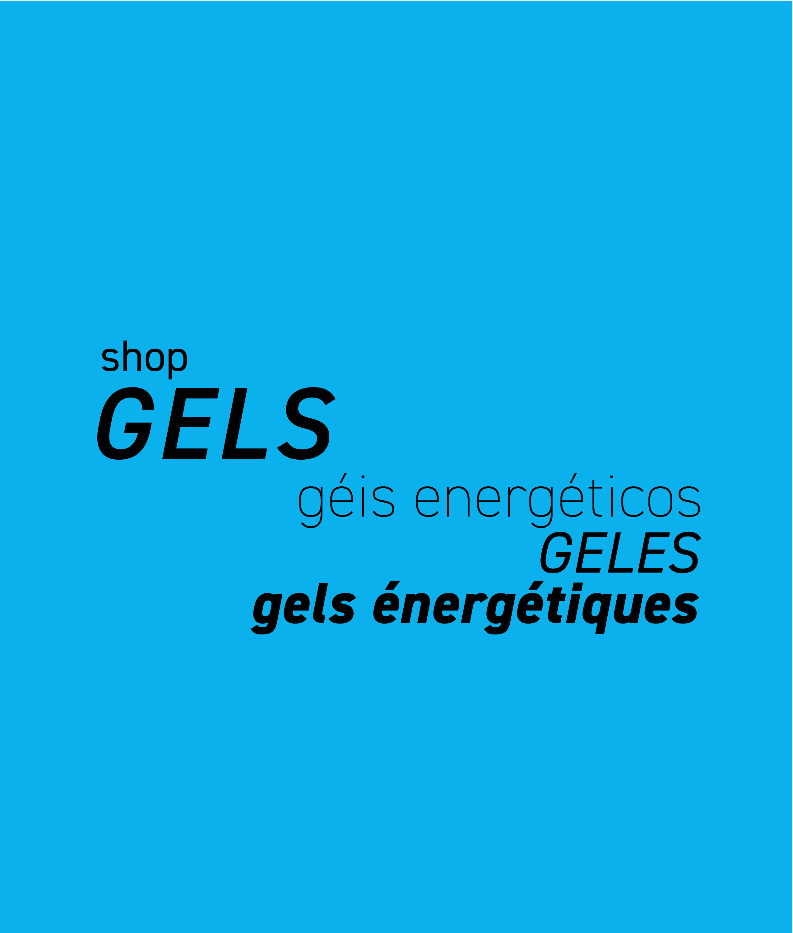 Gels